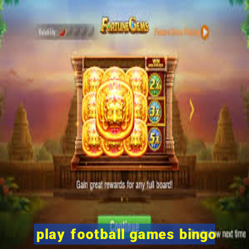 play football games bingo