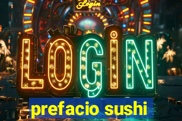 prefacio sushi