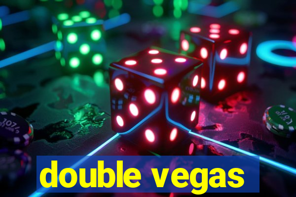 double vegas