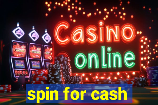 spin for cash