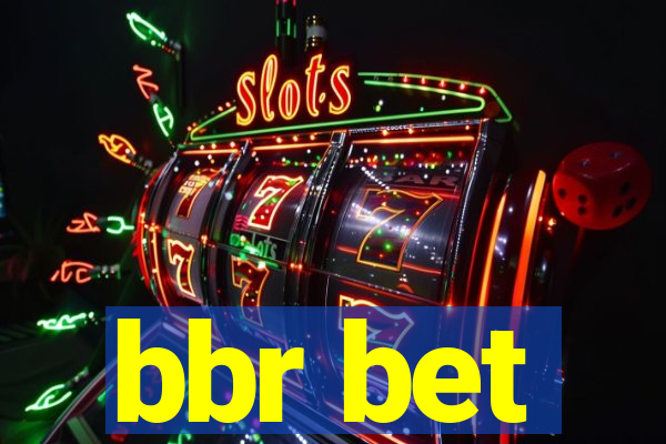 bbr bet