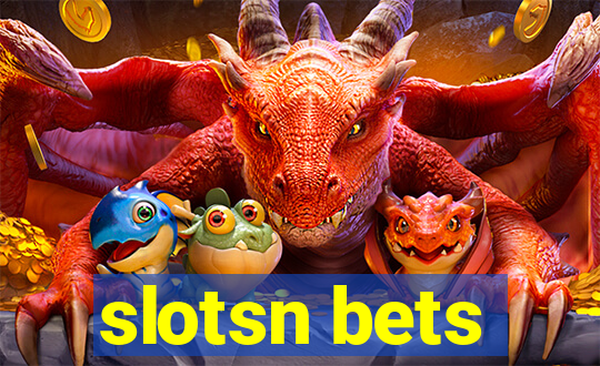 slotsn bets