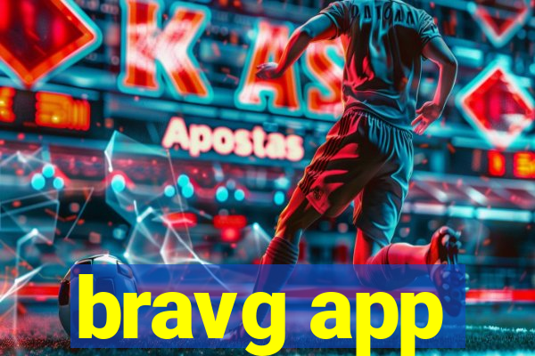 bravg app