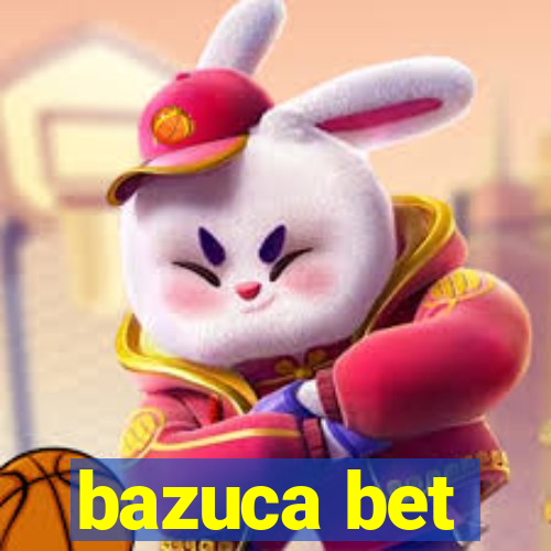 bazuca bet