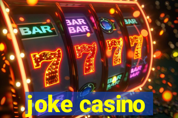 joke casino