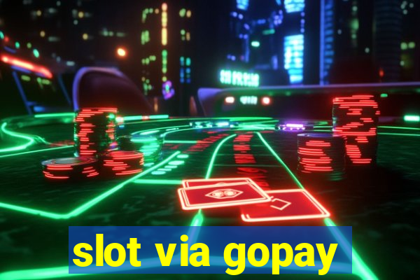 slot via gopay