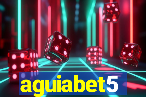 aguiabet5