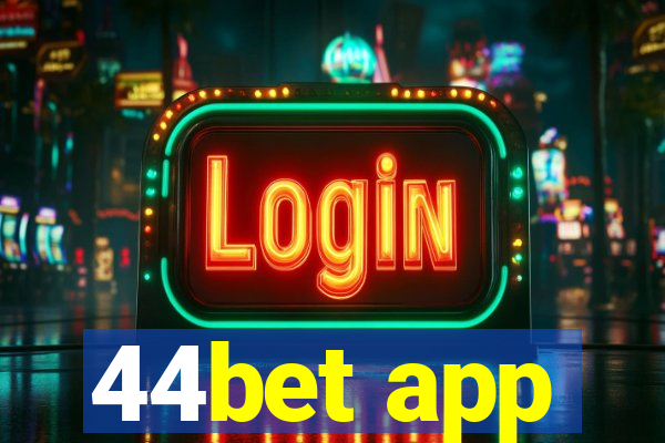 44bet app