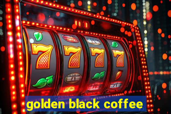 golden black coffee