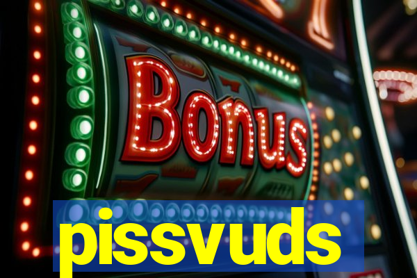 pissvuds