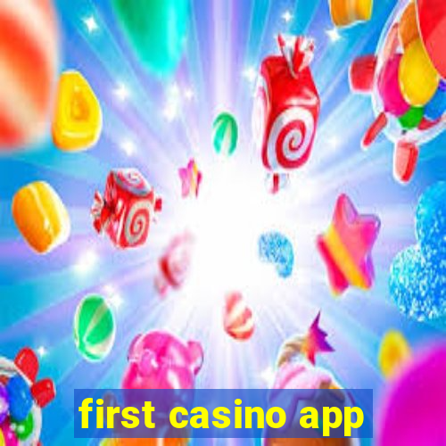 first casino app