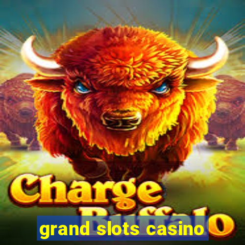 grand slots casino