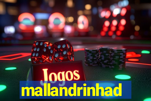 mallandrinhad