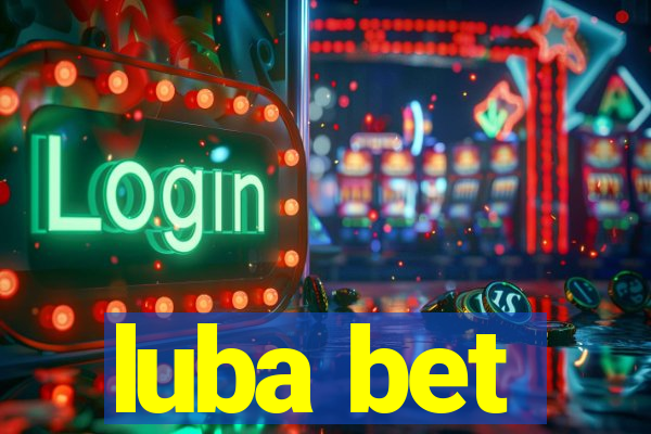 luba bet