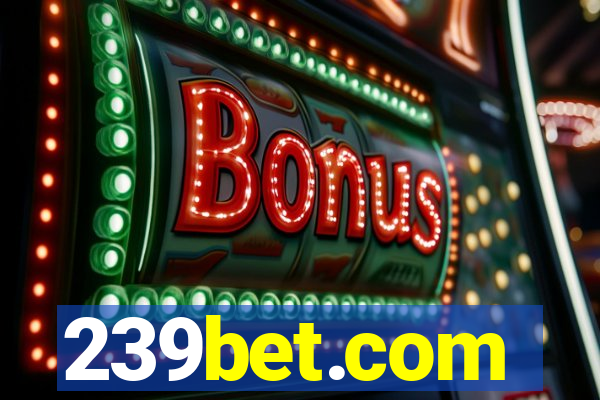 239bet.com