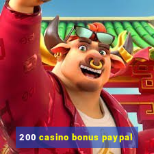 200 casino bonus paypal