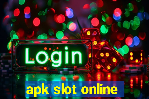 apk slot online