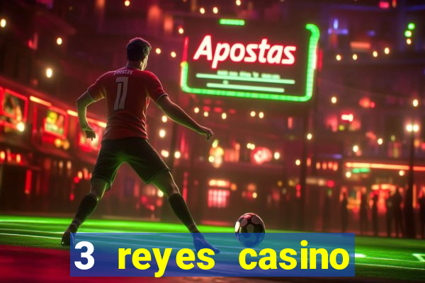 3 reyes casino bono sin depósito