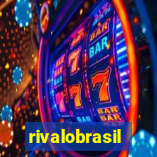 rivalobrasil