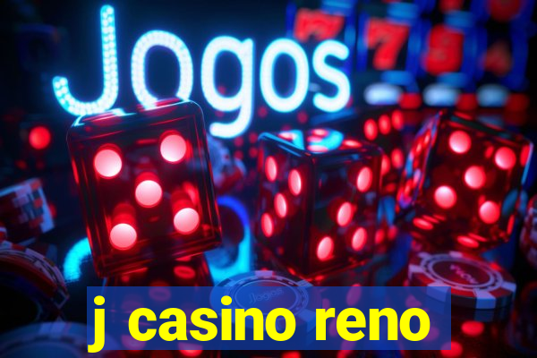 j casino reno