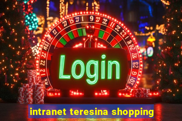 intranet teresina shopping