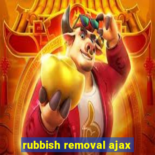 rubbish removal ajax