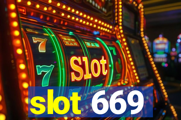 slot 669