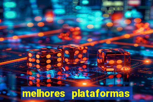 melhores plataformas para jogar