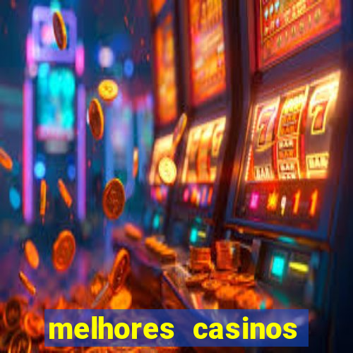 melhores casinos online para brasileiros