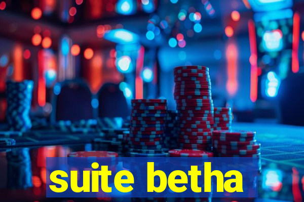 suite betha