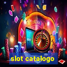 slot catalogo