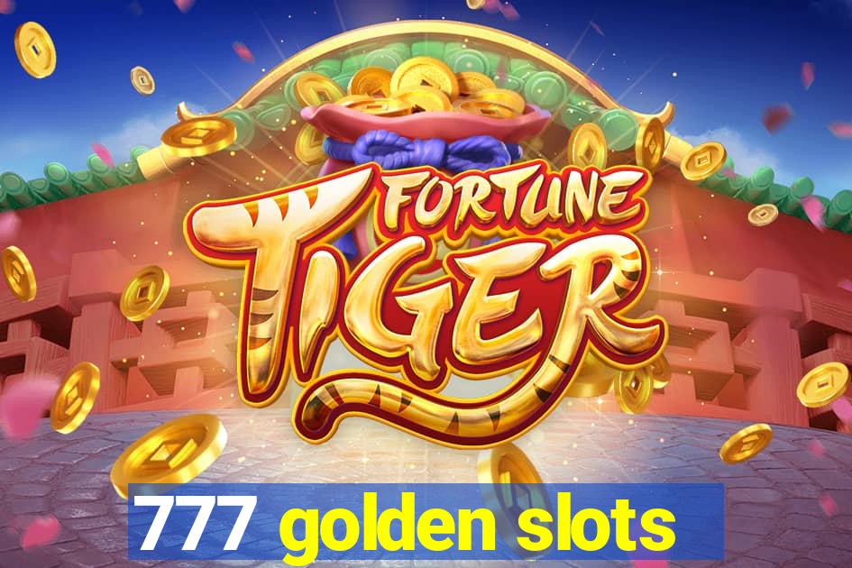 777 golden slots