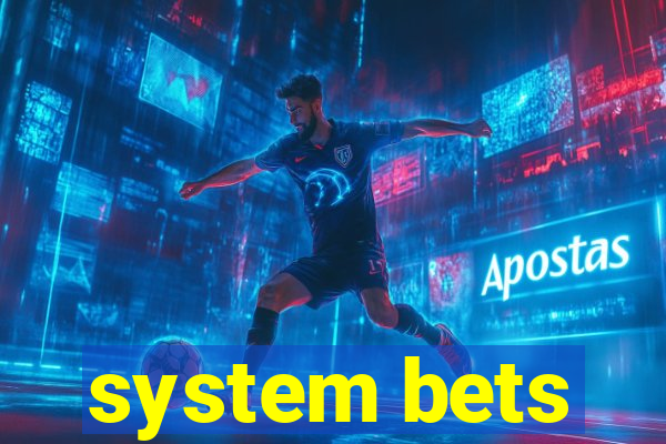 system bets