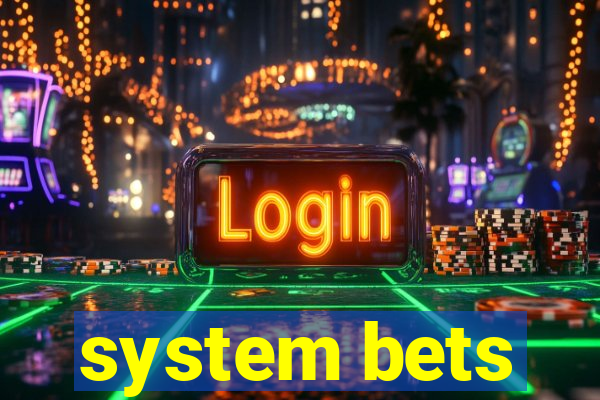 system bets