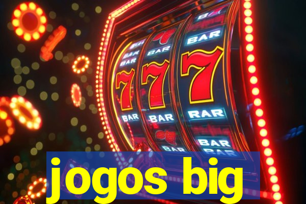 jogos big