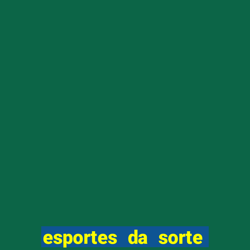 esportes da sorte promo code