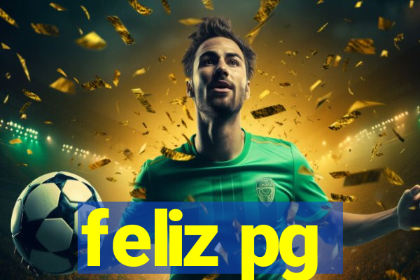 feliz pg