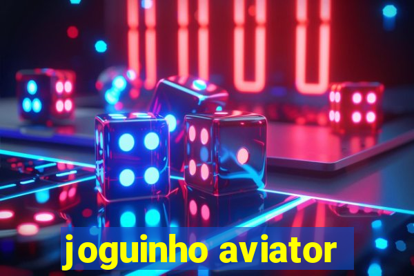 joguinho aviator