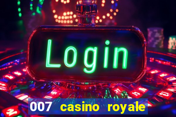 007 casino royale completo online