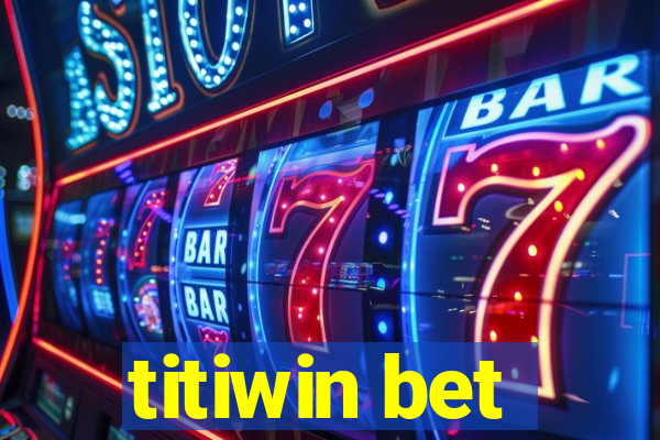 titiwin bet