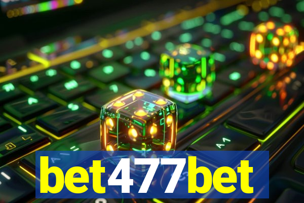 bet477bet