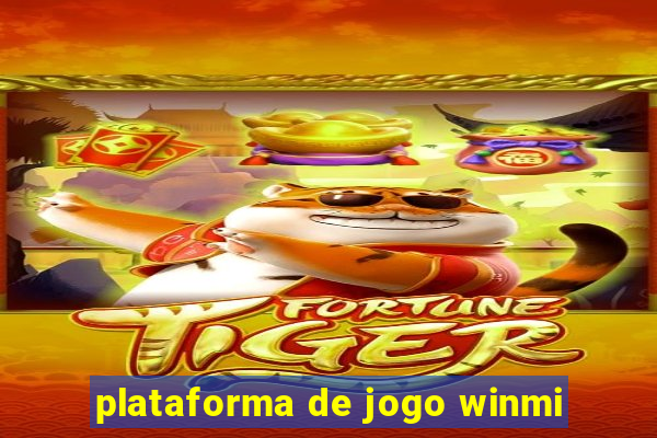 plataforma de jogo winmi