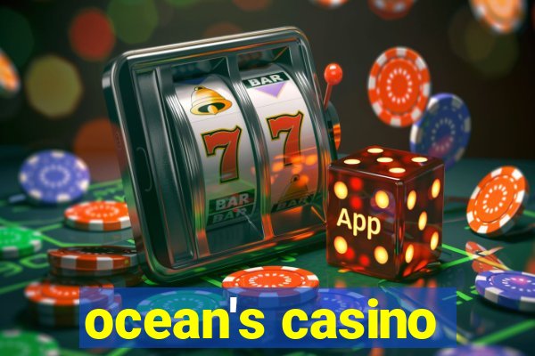 ocean's casino