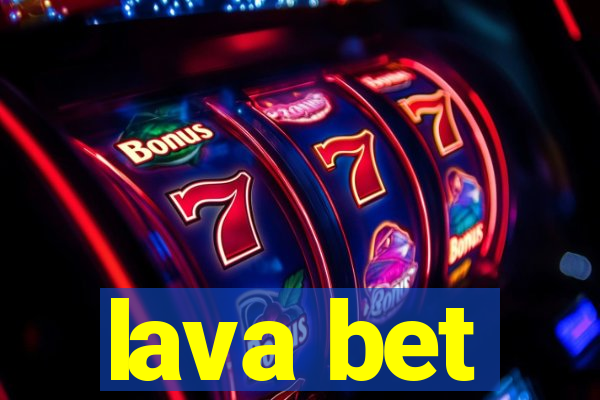 lava bet