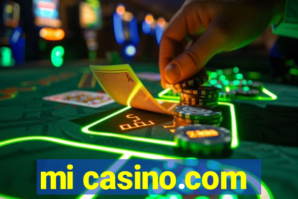 mi casino.com