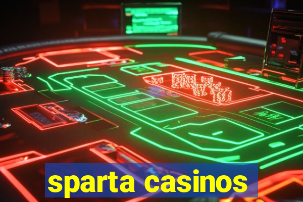 sparta casinos