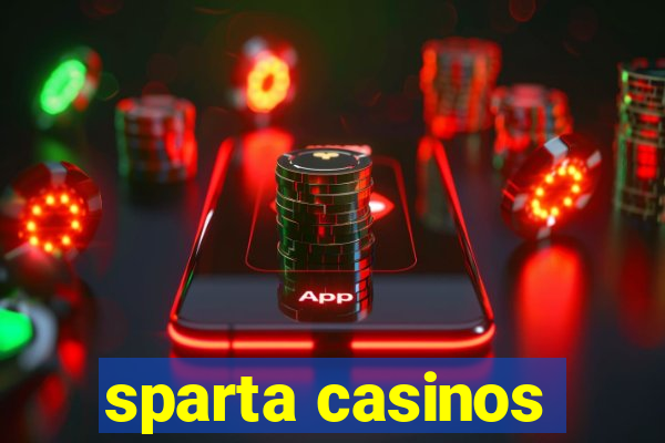 sparta casinos