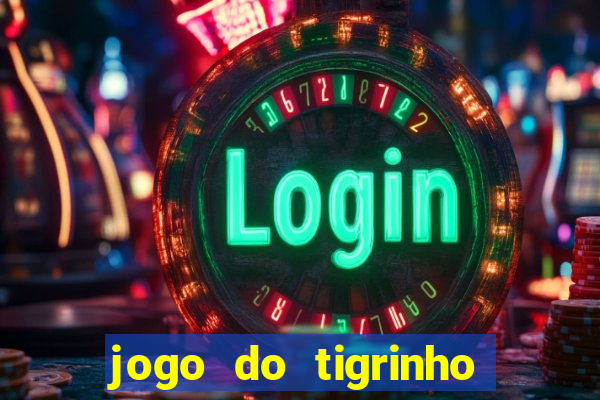 jogo do tigrinho casa chinesa