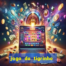 jogo do tigrinho casa chinesa