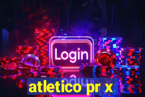 atletico pr x